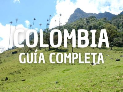 Viajar a Colombia por libre: guía completa para visitar el país
