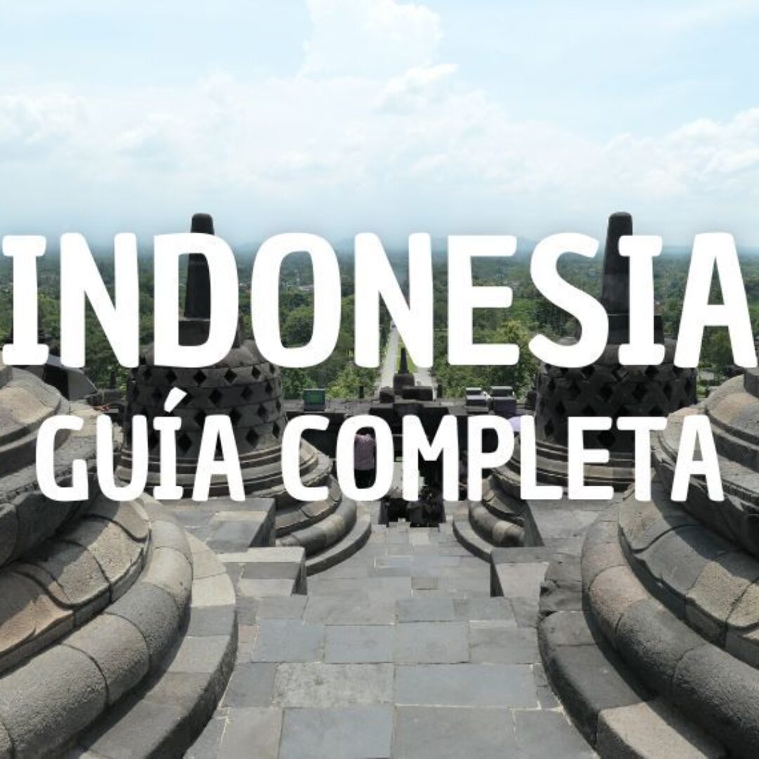 Viajar a Indonesia por libre: guía completa para visitar el país