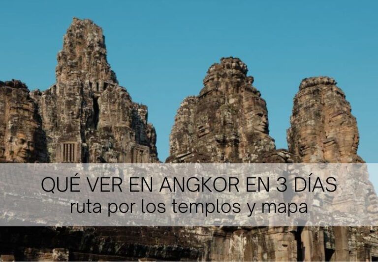 Qué ver en Angkor en 3 días: ruta por los templos y mapa | Todo bien, mamá