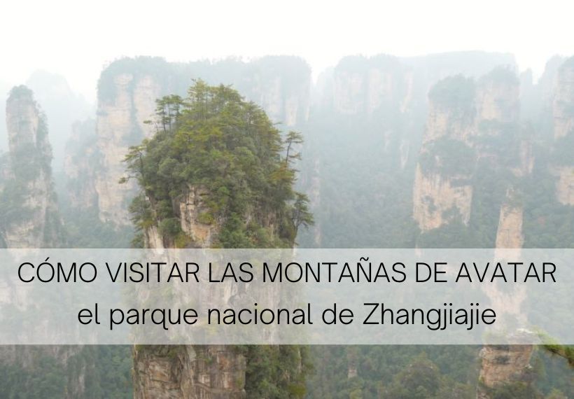 cómo visitar las montañas de avatar en el parque nacional de Zhangjiajie, China